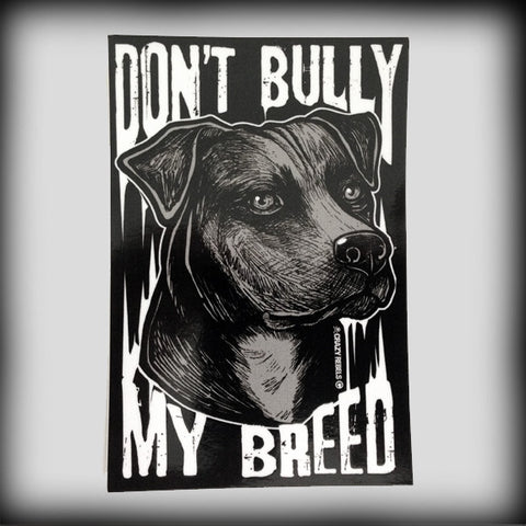 Don't Bully My Breed Sticker